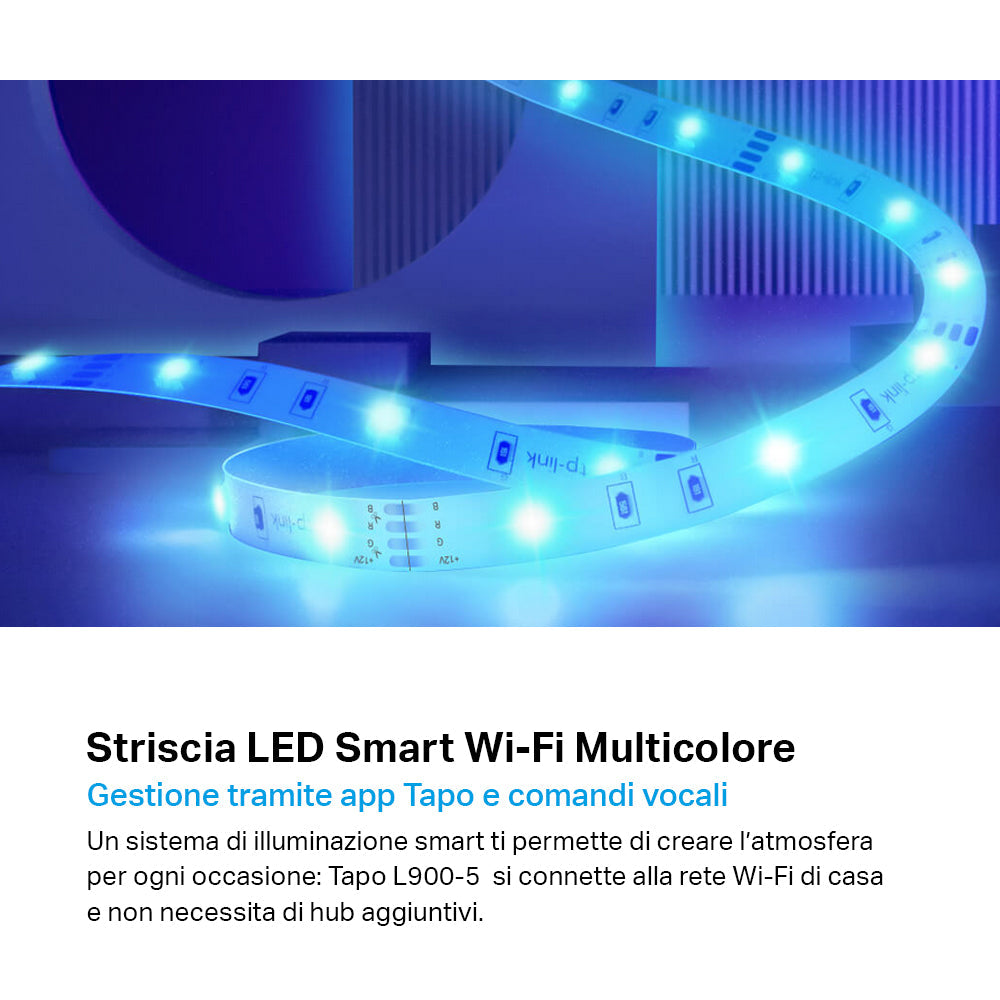 Tapo L900-5 Striscia LED Smart Wi-Fi Multicolore 5m, Controllo Vocale con Alexa TP-Link Showroom viveresmart.store & augmentedrealityoffers.com - P. IVA 02867250694 - DI PENTA ALESSIO - VIALE NETTUNO 167, 66023, FRANCAVILLA AL MARE (CH) - REA CH-438573